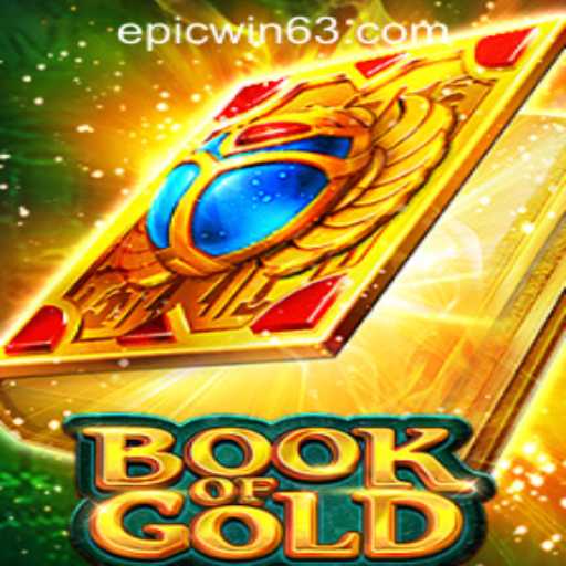 Exploring the Thrills of Book of Gold: A Guide to EPICWIN PH Casino's Popular Game