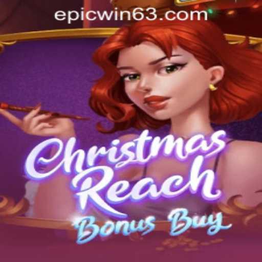 Exploring ChristmasReachBonusBuy: An Exciting Online Slot Experience with EPICWIN PH Casino