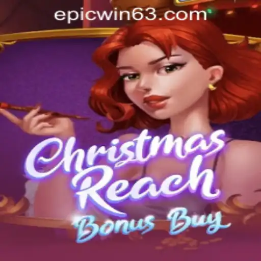 Exploring ChristmasReachBonusBuy: An Exciting Online Slot Experience with EPICWIN PH Casino