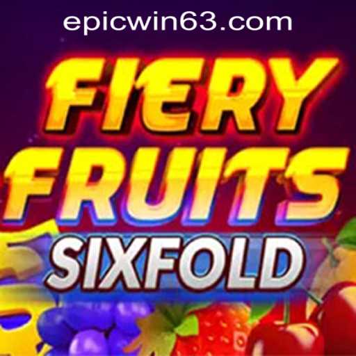 Exploring FieryFruitsSixFold: A Game-Changing Experience at EPICWIN PH Casino