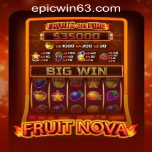 Discover the Excitement of FruitNova at EPICWIN PH Casino