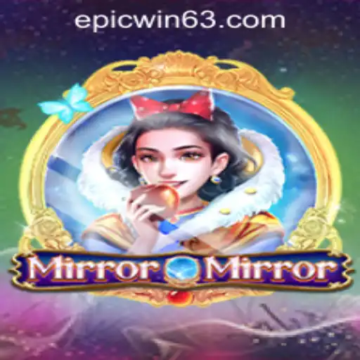 MirrorMirror: A Mesmerizing Journey into the World of EPICWIN PH Casino
