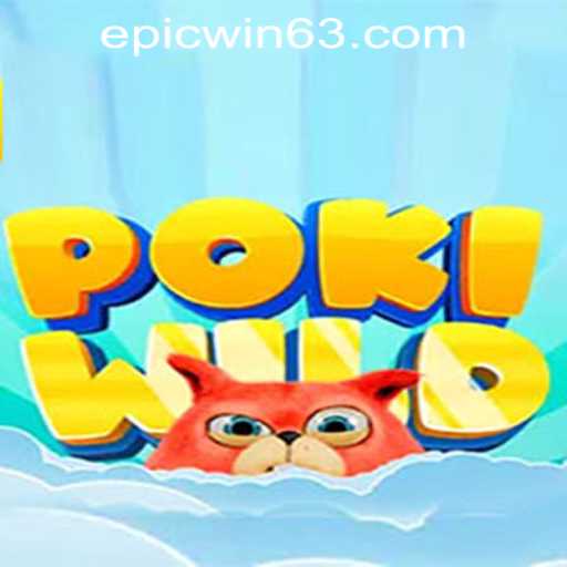 Discover the Excitement of PokiWild: A Thrilling Adventure in EPICWIN PH Casino